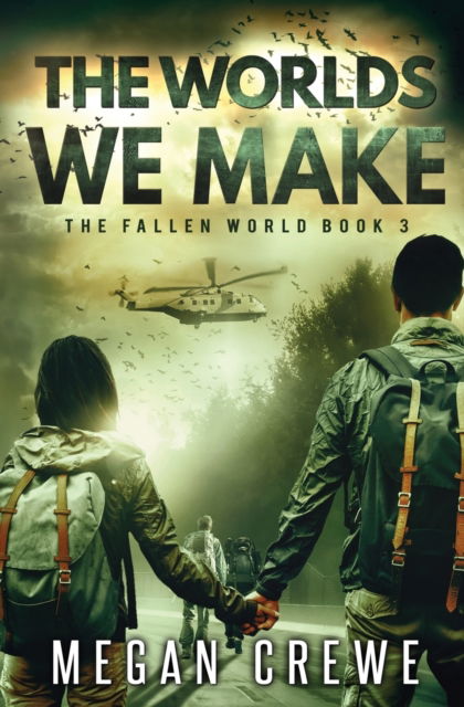 Cover for Megan Crewe · The Worlds We Make (Paperback Book) (2018)