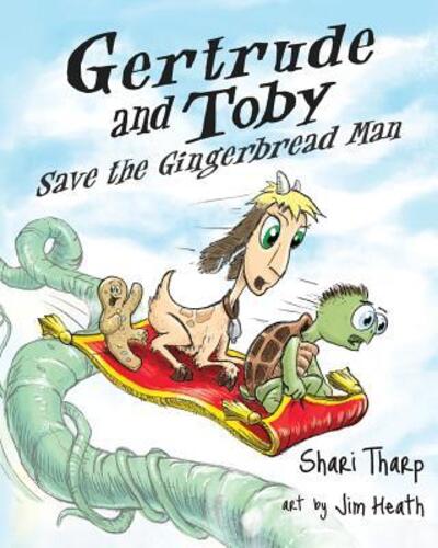 Cover for Shari Tharp · Gertrude and Toby Save the Gingerbread Man (Paperback Book) (2016)