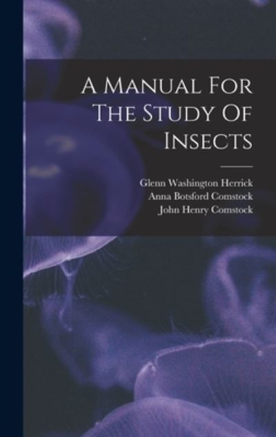 Cover for John Henry Comstock · Manual for the Study of Insects (Book) (2022)