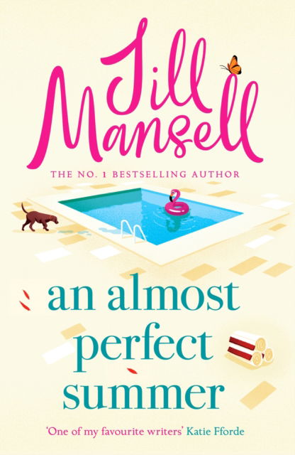 An Almost Perfect Summer: The brand new feel-good romantic read from the beloved bestselling author - Jill Mansell - Books - Headline Publishing Group - 9781035409990 - May 8, 2025