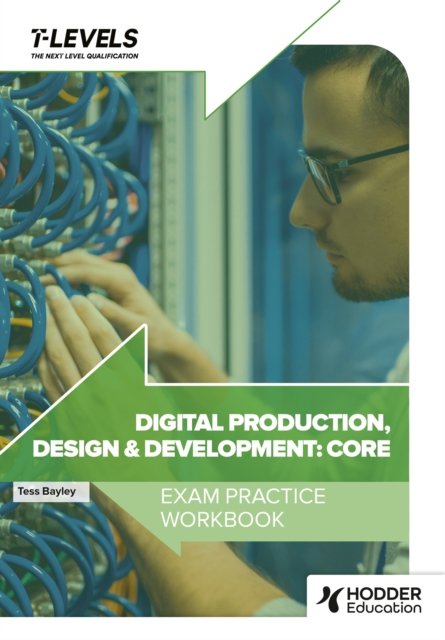 Cover for Richard Howe · Digital Production, Design and Development T Level Exam Practice Workbook (Paperback Bog) (2024)