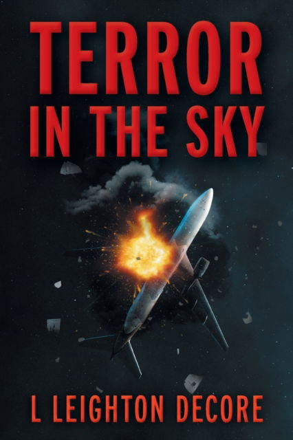 Cover for L Leighton Decore · Terror in the Sky (Taschenbuch) (2021)