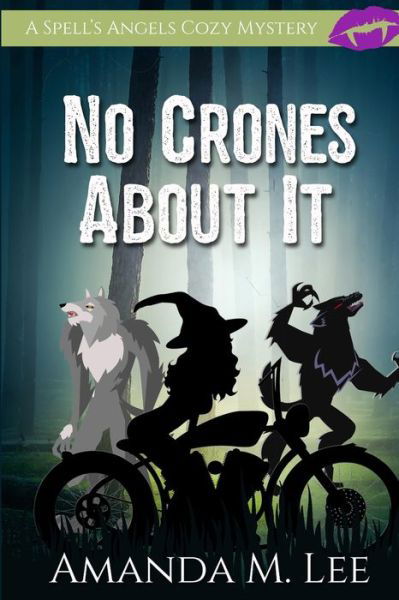 Cover for Amanda M Lee · No Crones About It (Paperback Book) (2019)