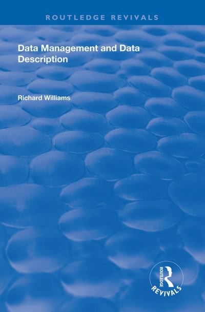 Cover for Richard Williams · Data Management and Data Description - Routledge Revivals (Taschenbuch) (2020)
