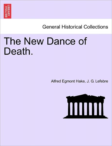 Cover for Alfred Egmont Hake · The New Dance of Death. (Paperback Bog) (2011)