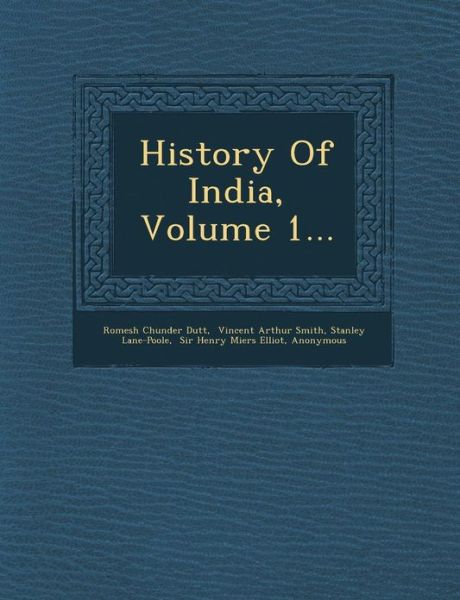 Cover for Romesh Chunder Dutt · History of India, Volume 1... (Paperback Book) (2012)