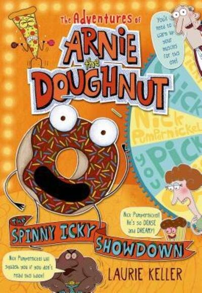 Cover for Laurie Keller · The Spinny Icky Showdown: The Adventures of Arnie the Doughnut - The Adventures of Arnie the Doughnut (Paperback Book) (2017)