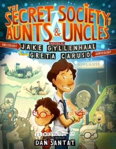 The Secret Society of Aunts & Uncles - Jake Gyllenhaal - Books - Feiwel & Friends - 9781250776990 - September 5, 2023