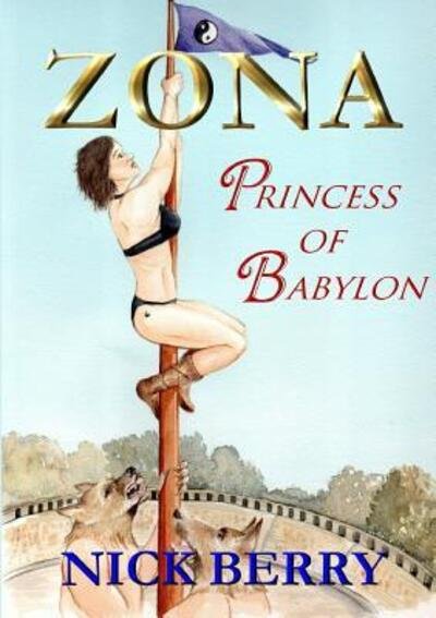 Cover for Nick Berry · Zona: Princess of Babylon (Taschenbuch) (2015)