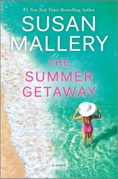 Cover for Susan Mallery · The Summer Getaway (Hardcover Book) (2022)