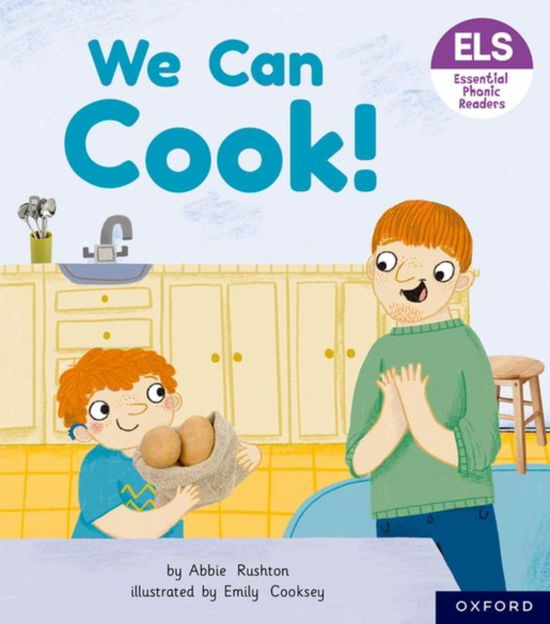 Cover for Abbie Rushton · Essential Letters and Sounds: Essential Phonic Readers: Oxford Reading Level 3: We Can Cook! - Essential Letters and Sounds: Essential Phonic Readers (Paperback Book) (2022)