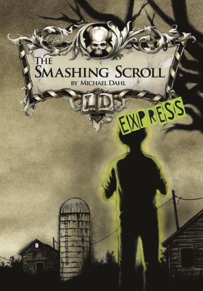 Cover for Dahl, Michael (Author) · The Smashing Scroll - Express Edition - Library of Doom - Express Edition (Taschenbuch) (2020)