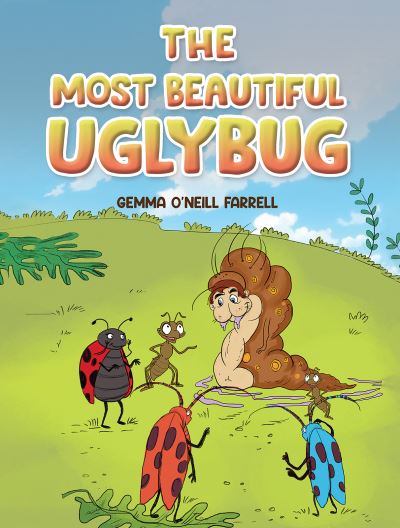 Cover for Gemma O'Neill Farrell · The Most Beautiful Uglybug (Paperback Book) (2023)