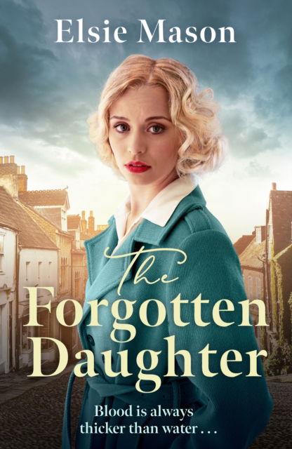 Cover for Elsie Mason · The Forgotten Daughter - Sixteen Streets Trilogy (Paperback Bog) (2024)