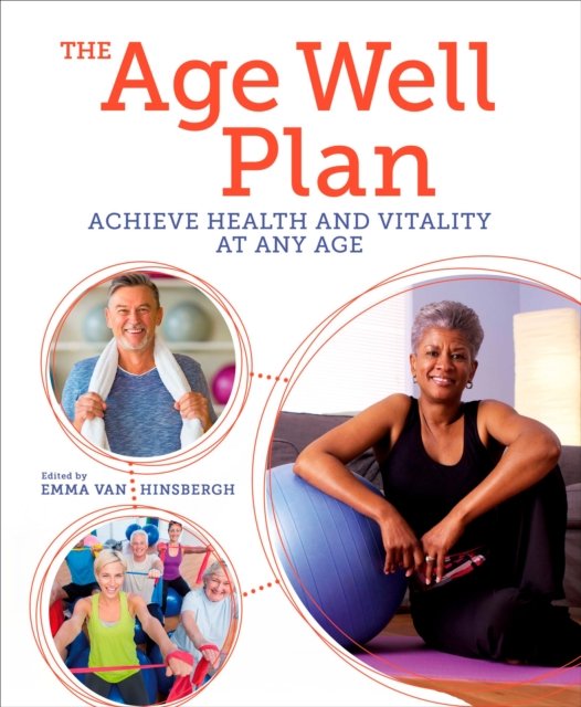 Cover for Emma Van Hinsbergh · The Age Well Plan: Achieve Health and Vitality at any Age - Arcturus Mind &amp; Body (Paperback Book) (2023)