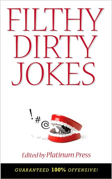 Cover for Platinum Press · Filthy Dirty Jokes (Paperback Book) (2008)