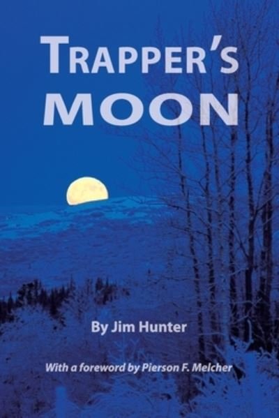 Cover for Jim Hunter · Trapper's Moon (Pocketbok) (2006)