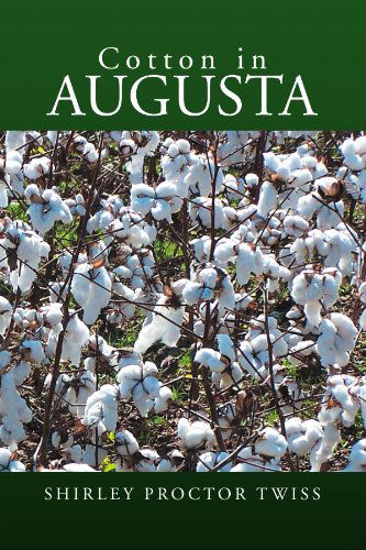 Cover for Shirley Proctor Twiss · Cotton in Augusta (Paperback Book) (2007)