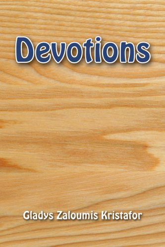 Cover for Gladys Kristafor · Devotions (Paperback Book) (2007)