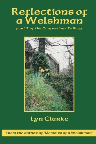 Cover for Lyn Clarke · Reflections of a Welshman: Part Three of the Confessions Trilogy (Paperback Bog) (2008)