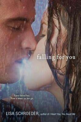 Cover for Lisa Schroeder · Falling for You (Hardcover Book) (2013)