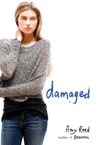 Cover for Amy Reed · Damaged (Inbunden Bok) (2014)