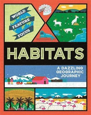 Cover for Rebecca Kahn · World Feature Focus: Habitats - World Feature Focus (Hardcover Book) (2020)