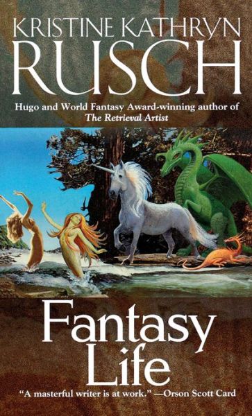 Cover for Kristine Kathryn Rusch · Fantasy Life (Paperback Book) [Reprint edition] (2010)