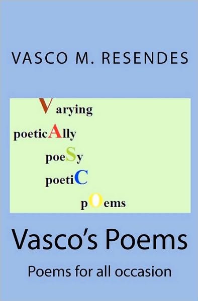 Cover for Vasco M Resendes · Vasco's Poems: Poems for All Occasion (Taschenbuch) (2010)