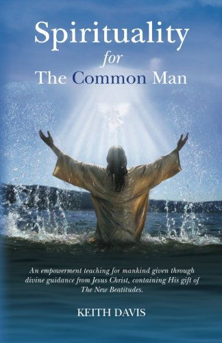 Cover for Keith Davis · Spirituality for the Common Man (Paperback Book) (2011)