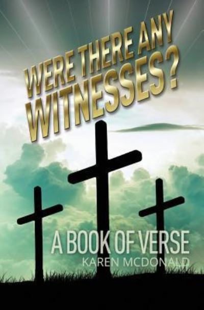 Cover for Karen McDonald · Were There Any Witnesses?: A Book of Verse (Taschenbuch) (2019)