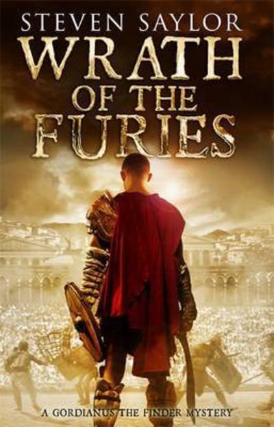 Cover for Steven Saylor · Wrath of the Furies - Roma Sub Rosa (Paperback Book) (2017)