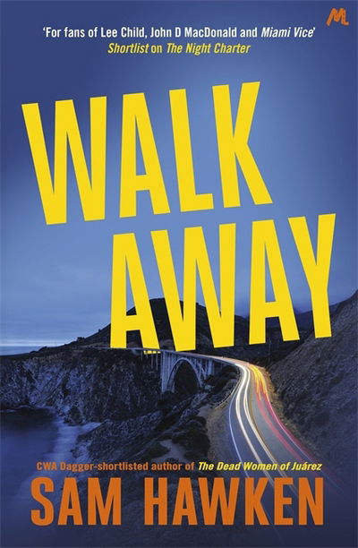 Cover for Sam Hawken · Walk Away: Camaro Espinoza Book 2 (Paperback Book) (2017)