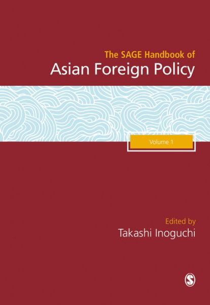 Cover for Takashi Inoguchi · The SAGE Handbook of Asian Foreign Policy (Hardcover Book) (2019)