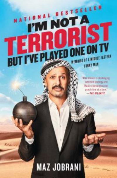 Cover for Maz Jobrani · I'm Not a Terrorist, But I've Played One On TV: Memoirs of a Middle Eastern Funny Man (Pocketbok) (2016)