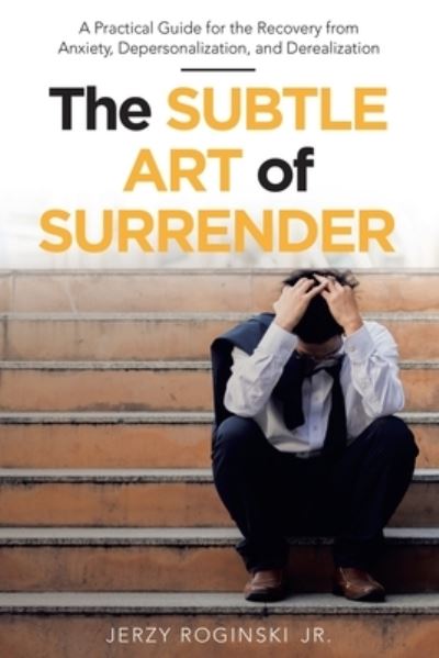 Cover for Jr Jerzy Roginski · The Subtle Art of Surrender (Paperback Book) (2021)