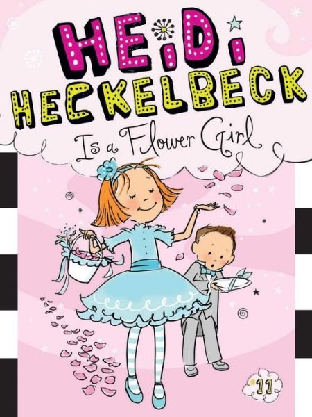 Cover for Wanda Coven · Heidi Heckelbeck is a Flower Girl (Gebundenes Buch) (2014)