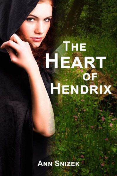 Cover for Ann Snizek · The Heart of Hendrix (Taschenbuch) (2013)