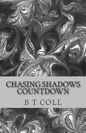 Cover for B T Coll · Chasing Shadows: Countdown (Paperback Book) (2013)