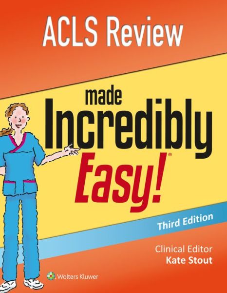 Cover for Lippincott Williams &amp; Wilkins · ACLS Review Made Incredibly Easy - Incredibly Easy! Series (R) (Paperback Book) (2017)