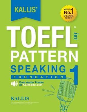 Cover for Kallis · Kallis' Ibt Toefl Pattern Speaking 1: Foundation (Paperback Book) (2014)