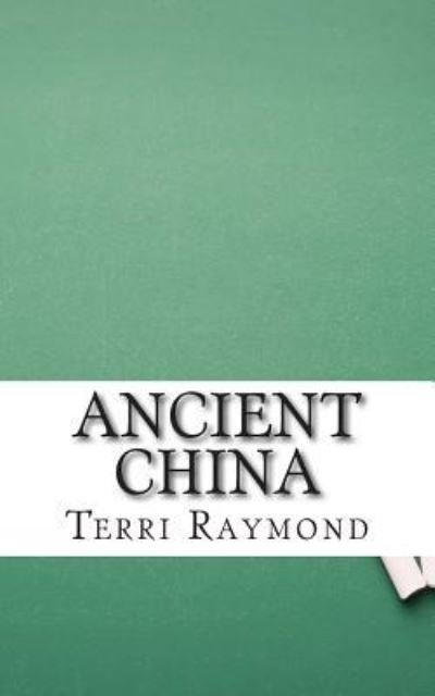 Cover for Terri Raymond · Ancient China (Paperback Book) (2014)