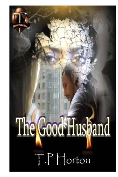 Cover for T P Horton · The Good Husband (Paperback Bog) (2014)
