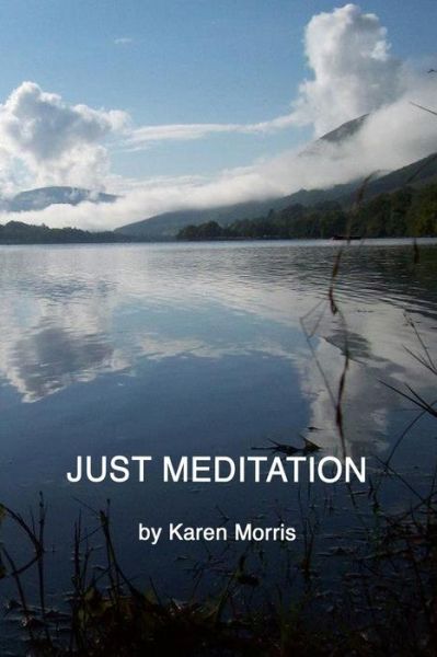 Cover for Karen Morris · Just Meditation (Paperback Book) (2014)