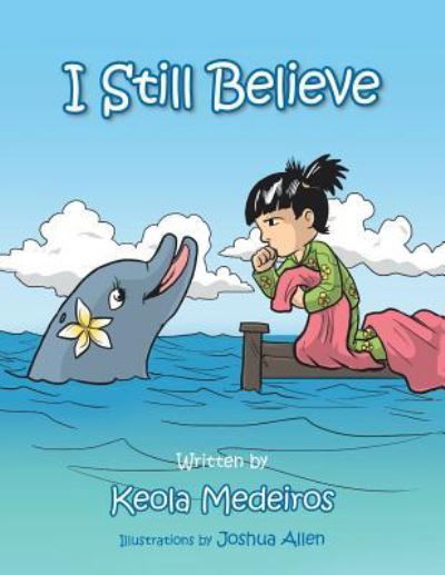 Cover for Keola Medeiros · I Still Believe (Paperback Book) (2015)