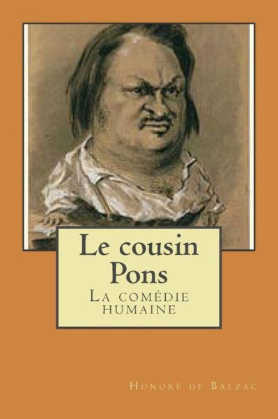 Cover for Honore De Balzac · Le Cousin Pons: La Comedie Humaine (Taschenbuch) (2015)