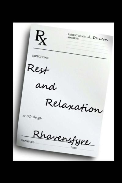 Cover for Rhavensfyre · Rest and Relaxation (Pocketbok) (2015)