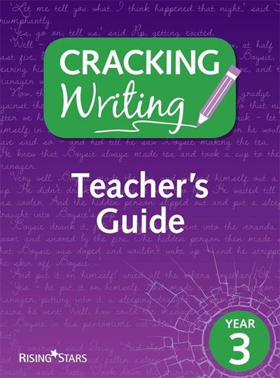 Cracking Writing Year 3 - Kate Ruttle - Kirjat - Rising Stars UK Ltd - 9781510401990 - perjantai 30. kesäkuuta 2017