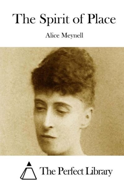 Cover for Alice Meynell · The Spirit of Place (Paperback Book) (2015)