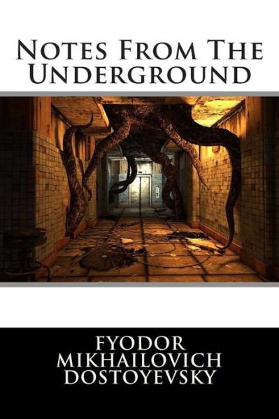 Cover for Fyodor Mikhailovich Dostoyevsky · Notes from the Underground (Taschenbuch) (2015)